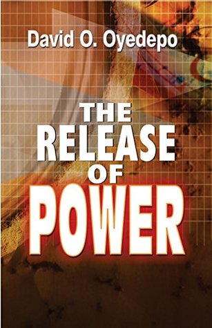 The Release Of Power PB - David O Oyedepo